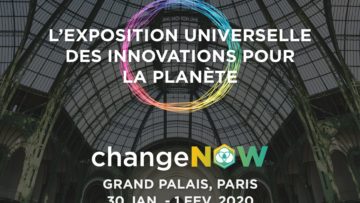 Change-Now- 1ère Exposition universelle des solutions pour la Planète, au Grand Palais, du 30 janvier au 1er février 2020-Coworking-Channel
