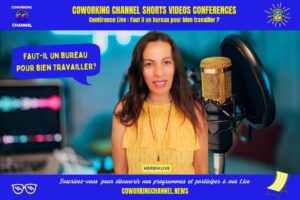 Coworking-Channel-Meriem-Live-Event-Coworking-Summer-Faut-il-un-bureau-pour-mieux-travailler
