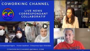 Coworking Channel – Special Confinement – Avec Hichem Issiakhen – Industriel Agro Alimentaire