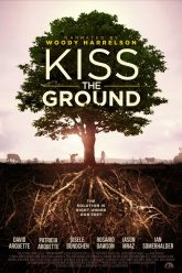 KISS THE GROUND poster