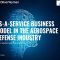 Aérospatial & Défense vers des Business Modèles As a Service – Partie 1 – Introduction