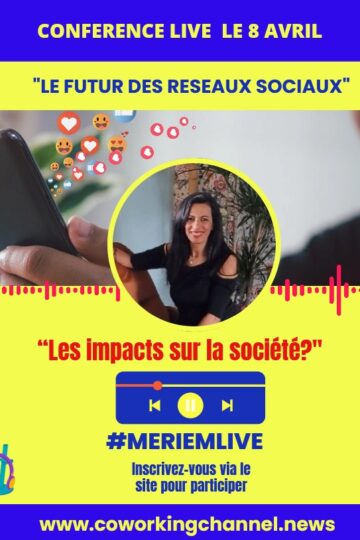 Conference-Live-Theme-Reseau-Sociaux-by-Coworking-Channel-Post.-Meriem-Live