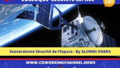 Colloque-Souverainete-Securite-Espace-Alumni-Onera-News-Coworking-Channel