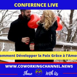 Conference-Live-Coworking-Channel-Comment-developper-la-paix-grace-a-l-amour-2