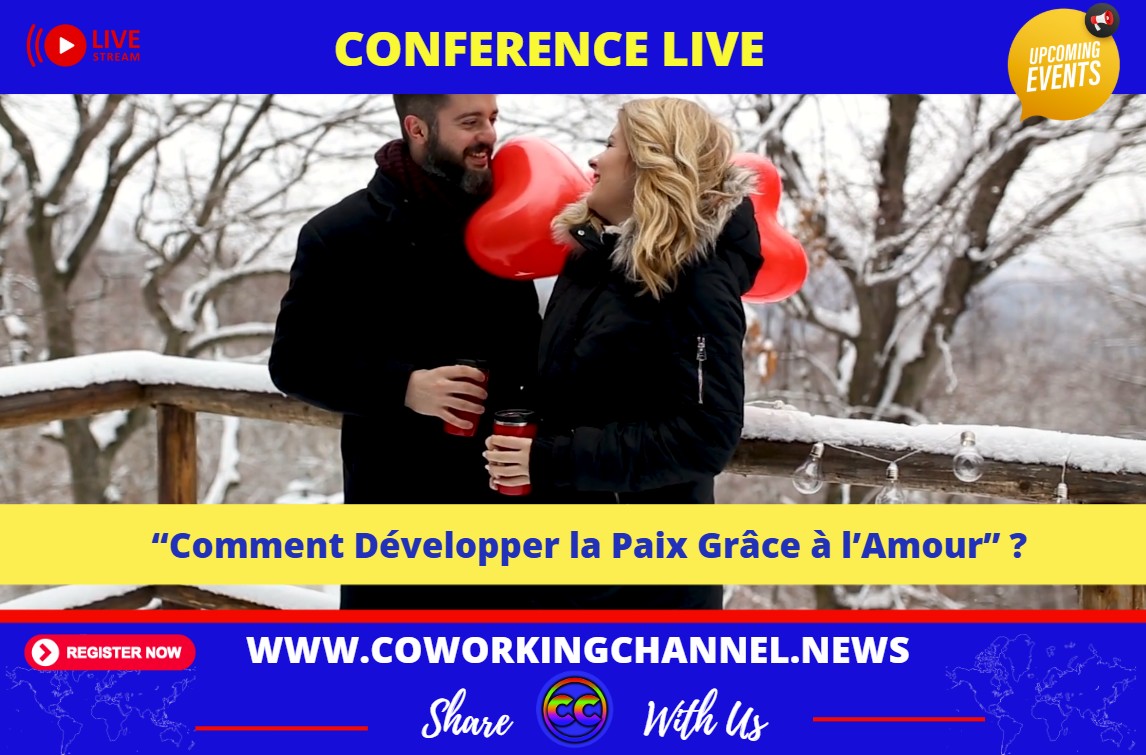 Conference-Live-Coworking-Channel-Comment-developper-la-paix-grace-a-l-amour-2