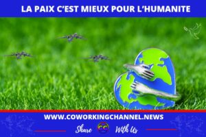 La-Paix-c-est-mieux-pour-l-humanite-by-Coworking-Channel-News