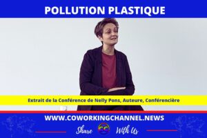 Pollution-Plastique-Conference-Nelly-Pons-Article-Coworking-Channel