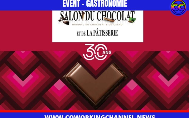 Le Salon du Chocolat et de la Pâtisserie fête ses 30 ans à Paris !