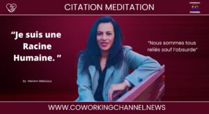 Je-suis-une-racine-humaine-Citation-By-Meriem-Belazouz-Auteure-Reporter