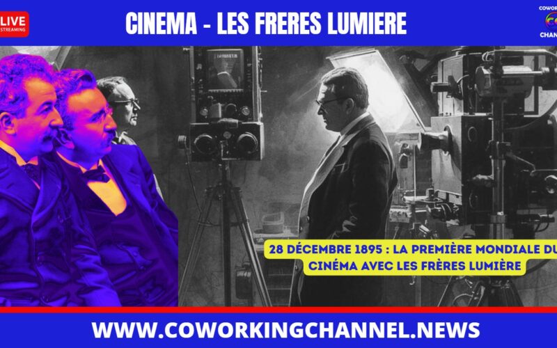 28 décembre 1895 : la première mondiale du cinéma avec les frères Lumière