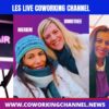 Meriem-Live-Dorothee-Coworking-Channel-News-2