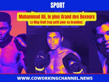 Mohamed-Ali-Boxeur-de-tous-les-temps-legende-sport-News-Coworking-Channel-7