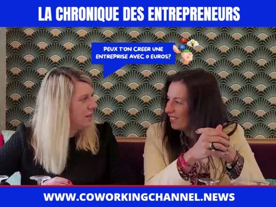 Peux-t-on-creer-une-entreprise-avec–euros-Chronique-Entrepreneurs-by-Coworking-Channel