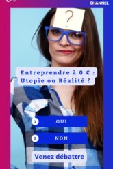 Entreprendre-à-0-euros-Utopie-ou-Réalité-Chronique-Entrepreneurs-By-Coworking-Channel-3