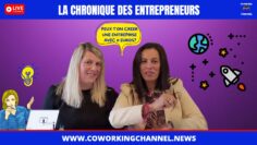 chronique-entrepreneur-Meriem-Dorothee-Coworking-Channel-2
