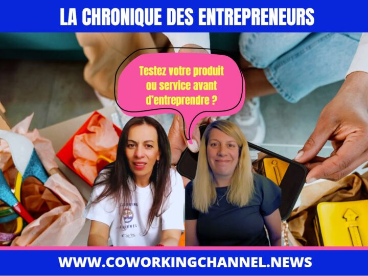 Chronique-Entrepreneurs-Testez-avant-Entreprendre-Coworking-Channel