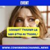 Comment-Trouver-le-bien-etre-au-travail-Conference-By-Coworking-Channel