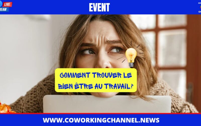 Comment trouver le bien-être au travail ? Conférence Live