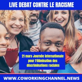 Journee-internationale-contre-le-racisme-Live-Cowotking-Channel-2