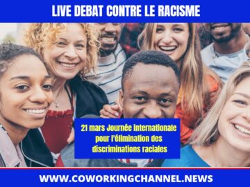 Journee-internationale-contre-le-racisme-Live-Cowotking-Channel-2