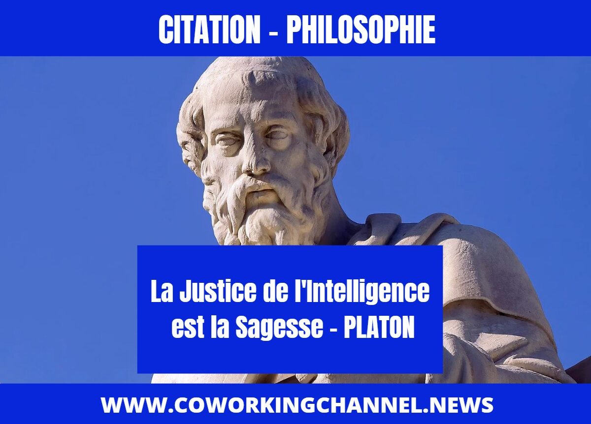 La-Justice-de-l-intelligence-est-la-Sagesse-Citation-Platon-By-Coworking-Channel-2
