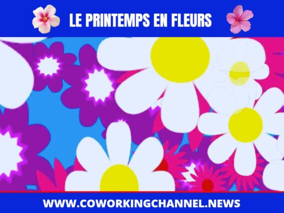 Le-Printemps-en-Fleurs-News-Coworking-Channel-1