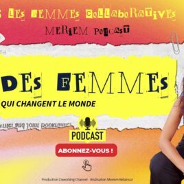 Les-Femmes-qui-changent-le-monde-Femme-Collaborative-For-Coworking-Channel