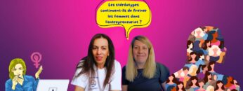 Les stéréotypes continuent-ils de freiner les femmes dans l’entrepreneuriat- Debat Coworking-Channel