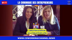 Chronique-Entrepreneurs-Evolution-Marche-Debat-Meriem-Dorothée