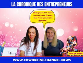 Chronique-des-Entrepreneures-Innovation-Meriem-Dorothée-by-Coworking-Channel