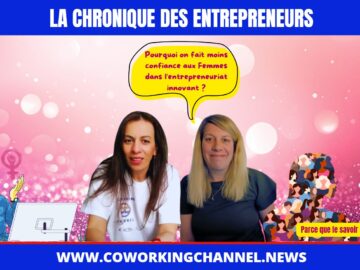 Chronique-des-Entrepreneures-Innovation-Meriem-Dorothée-by-Coworking-Channel