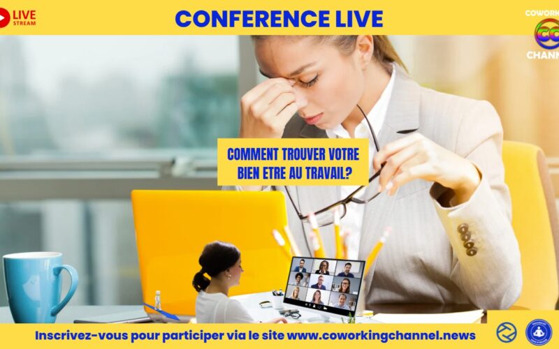 Comment Trouver son Bien-Etre au Travail – Conférence