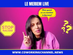 Mais-quand-ca-va-s-arreter-le-Racisme-Lutte-Discrimination-Raciales-Injustices-Sociales-News-Coworking-Channel-6