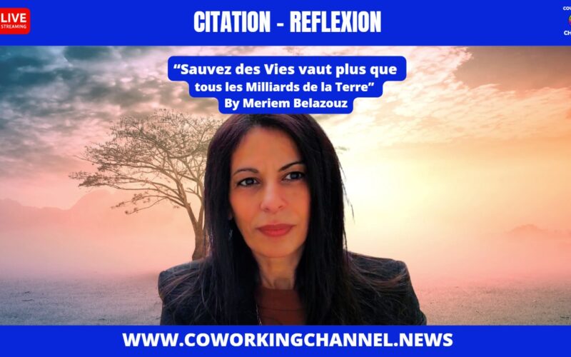 “Sauvez des Vies vaut plus que  tous les Milliards de la Terre”