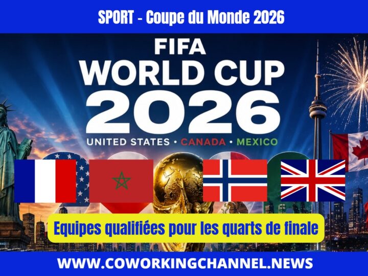 Equipes-qualifiées-quarts-finale-coupe-monde-2026-fifa-news-coworking-channel-sport