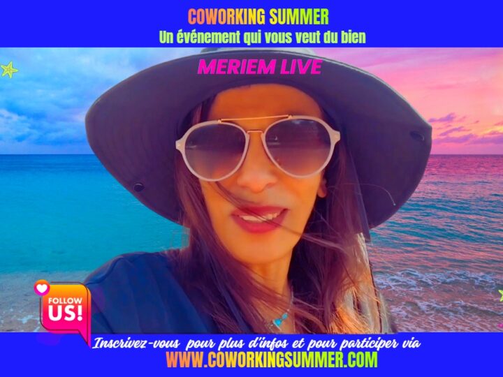 Meriem-Live-Coworking-Summer-Vibes-Programme-Coworking-Channel-3