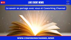 Le-savoir-se-partage-avec-vous-et-coworking-channel-3