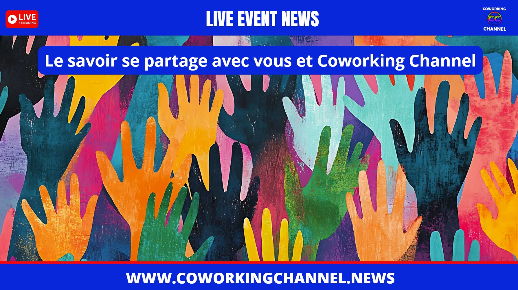  Le-savoir-se-partage-avec-vous-et-coworking-channel