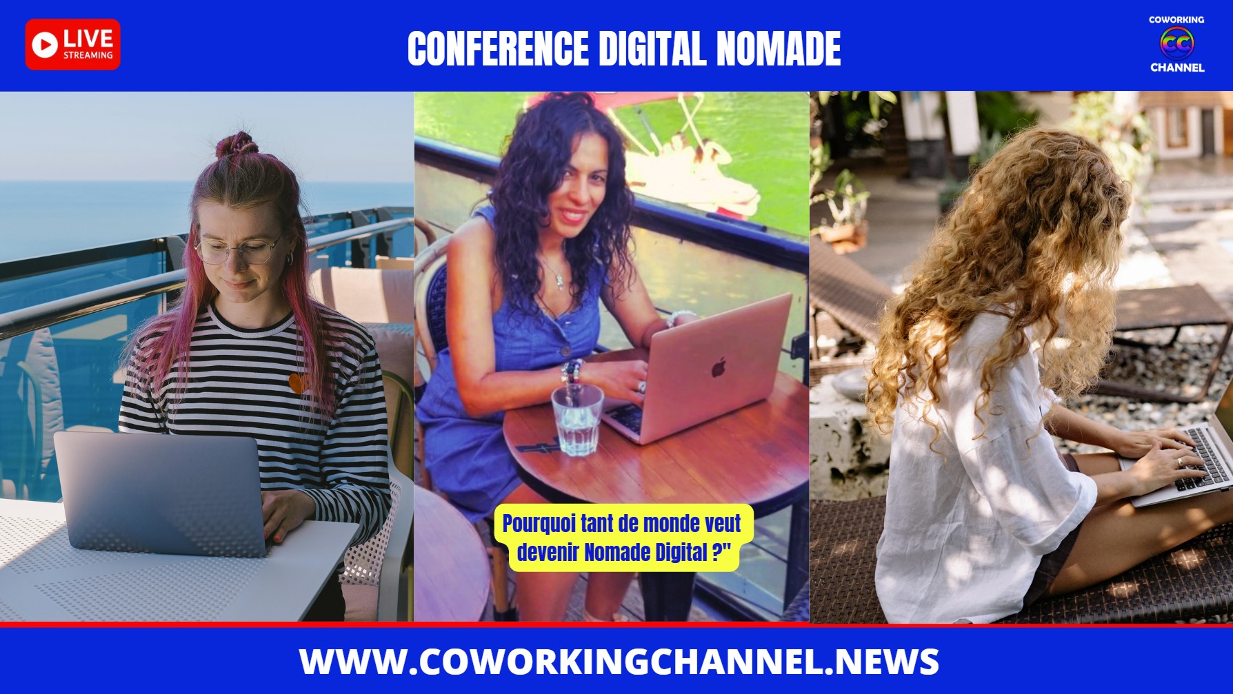 pourquoi-tant-de-monde-veut-devenir-digital-nomade-Conference-Meriem-Live-By-Coworking-Channel