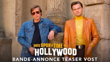 Once Upon A Time… In Hollywood – Bande-annonce Teaser VOST