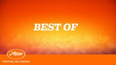BEST OF du 72e Festival de Cannes