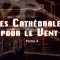 Des Cathédrales pour le Vent partie 4