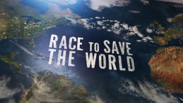 The Race To Save The World
