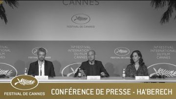 HA’BERECH – CONFERENCE DE PRESSE – CANNES 2021 – VF