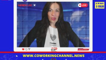 Meriem-Live-Coworking-Channel-News-Actu-1