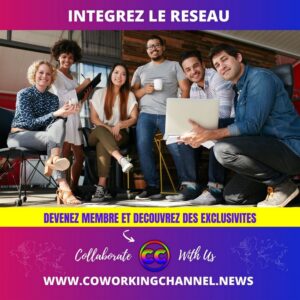 Intégrez le réseau Coworking Channel