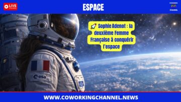 Sophie-Adenot-Astronaute-Francaise-Espace-ESA-News-Coworking-Channel