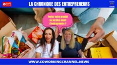 Chronique-Entrepreneurs-Testez-avant-Entreprendre-Coworking-Channel