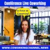 Conference-Live-Le-Futur-du-Coworking-By-Meriem-For-Coworking-Channel