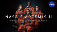 NASA’s Artemis II Crew Launches To The Moon
